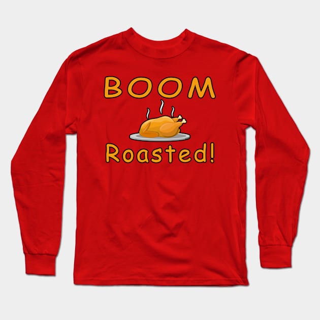 Boom Roasted Long Sleeve T-Shirt by Mamon